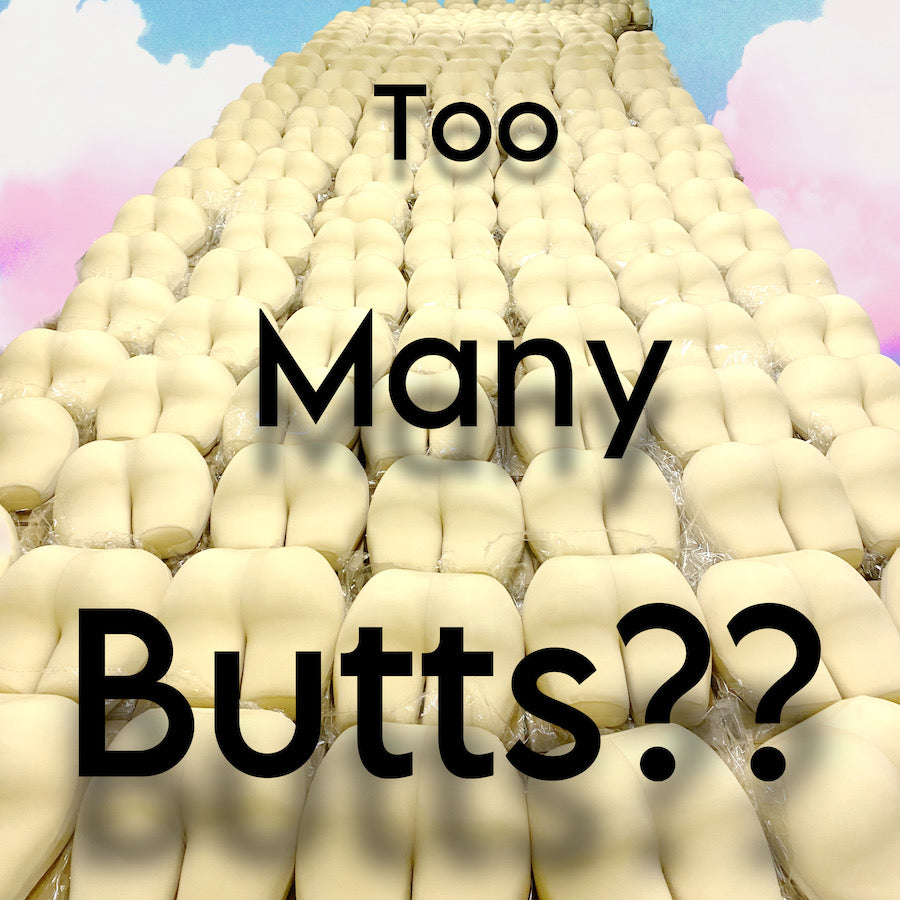 Too many butts!?